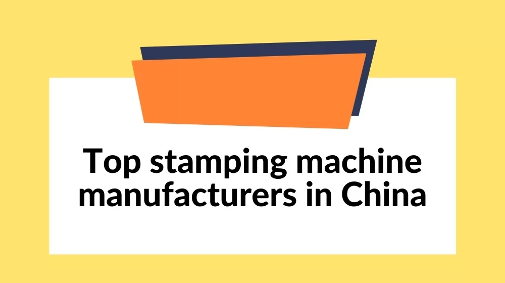 stamping machine manufacturer